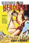 Descended from Hercules : Biopolitics and the Muscled Male Body on Screen - Book