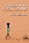 New Humanitarianism and the Crisis of Charity : Good Intentions on the Road to Help - Book