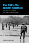 The ANC's War against Apartheid : Umkhonto we Sizwe and the Liberation of South Africa - Book