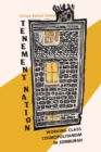 Tenement Nation : Working-Class Cosmopolitanism in Edinburgh - Book
