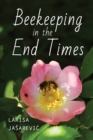 Beekeeping in the End Times - Book