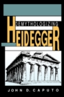 Demythologizing Heidegger - Book