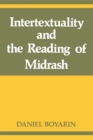 Intertextuality and the Reading of Midrash - Book