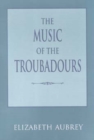 The Music of the Troubadours - Book