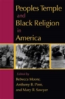Peoples Temple and Black Religion in America - Book