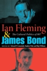 Ian Fleming and James Bond : The Cultural Politics of 007 - Book