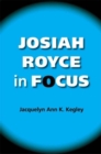 Josiah Royce in Focus - Book