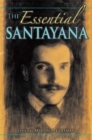 The Essential Santayana : Selected Writings - Book