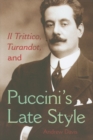 Il Trittico, Turandot, and Puccini's Late Style - Book