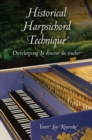 Historical Harpsichord Technique : Developing La douceur du toucher - Book