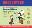 Encounters Audio CD-ROM : A Cognitive Approach to Advanced Chinese - Book