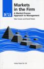 Markets in the Firm : A Market Process Approach to Management - Book