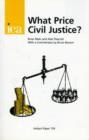 What Price Civil Justice? - Book