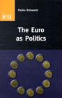 The Euro as Politics - Book