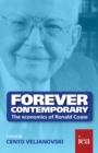Forever Contemporary: The Economics of Ronald Coase - eBook
