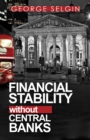 Financial Stability without Central Banks - eBook
