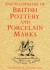 Encyclopedia Of British Pottery And Porcelain Marks - Book
