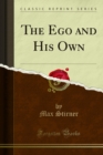 The Ego and His Own - eBook