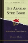 The Arabian Stud Book - eBook