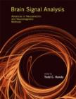 Brain Signal Analysis : Advances in Neuroelectric and Neuromagnetic Methods - Book