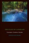The Place of Landscape : Concepts, Contexts, Studies - Book