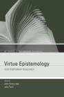 Virtue Epistemology : Contemporary Readings - Book