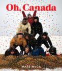 Oh, Canada : Contemporary Art from North North America - Book