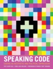 Speaking Code : Coding as Aesthetic and Political Expression - Book