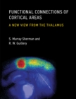 Functional Connections of Cortical Areas : A New View from the Thalamus - Book