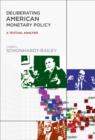 Deliberating American Monetary Policy : A Textual Analysis - Book