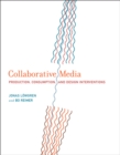 Collaborative Media : Production, Consumption, and Design Interventions - Book