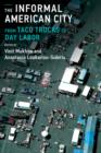 The Informal American City : Beyond Taco Trucks and Day Labor - Book