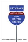 Pathways to Fiscal Reform in the United States - Book