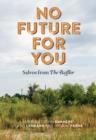 No Future for You : Salvos from The Baffler - Book