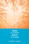 Trees of the Brain, Roots of the Mind - Book
