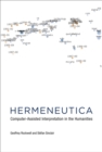 Hermeneutica : Computer-Assisted Interpretation in the Humanities - Book