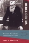 Rebel Genius : Warren S. McCulloch's Transdisciplinary Life in Science - Book