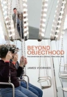 Beyond Objecthood : The Exhibition as a Critical Form since 1968 - Book