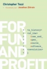 For Fun and Profit : A History of the Free and Open Source Software Revolution - Book