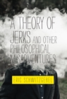 A Theory of Jerks and Other Philosophical Misadventures - Book
