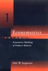 Econometrics : Econometric Modeling of Producer Behavior Volume 1 - Book