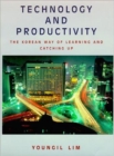 Technology and Productivity : The Korean Way of Learning and Catching Up - Book