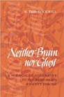 Neither Brain Nor Ghost : A Nondualist Alternative to the Mind-Brain Identity Theory - Book