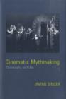 Cinematic Mythmaking : Philosophy in Film - Book