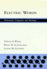 Electric Words : Dictionaries, Computers, and Meanings - Book