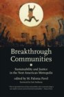Breakthrough Communities : Sustainability and Justice in the Next American Metropolis - eBook