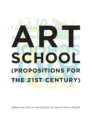 Art School : (Propositions for the 21st Century) - eBook