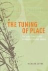 The Tuning of Place : Sociable Spaces and Pervasive Digital Media - eBook