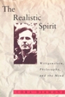 The Realistic Spirit : Wittgenstein, Philosophy, and the Mind - eBook