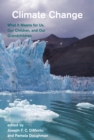 Climate Change : What It Means for Us, Our Children, and Our Grandchildren - eBook